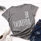 Be Different Upside Down Letter Print T Shirt Women Short Sleeve O Neck Loose Tshirt Women Causal Tee Shirt Tops Camisetas Mujer