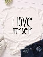 I Love Myself Letter Print Women T Shirt Short Sleeve O Neck Loose Women Tshirt Ladies Tee Shirt Tops Clothes Camisetas Mujer