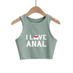 I LOVE ANAL Letters Print Summer Fashion Women Sexy Slim Tops O-neck Sleeveless Double Nylon Ladies Good Quality Tank Top