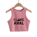 I LOVE ANAL Letters Print Summer Fashion Women Sexy Slim Tops O-neck Sleeveless Double Nylon Ladies Good Quality Tank Top