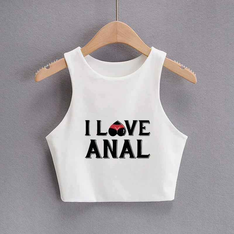 I LOVE ANAL Letters Print Summer Fashion Women Sexy Slim Tops O-neck Sleeveless Double Nylon Ladies Good Quality Tank Top