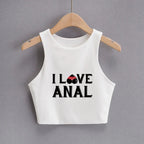 I LOVE ANAL Letters Print Summer Fashion Women Sexy Slim Tops O-neck Sleeveless Double Nylon Ladies Good Quality Tank Top