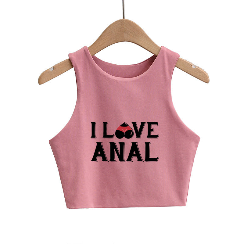 I LOVE ANAL Letters Print Summer Fashion Women Sexy Slim Tops O-neck Sleeveless Double Nylon Ladies Good Quality Tank Top