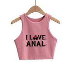 I LOVE ANAL Letters Print Summer Fashion Women Sexy Slim Tops O-neck Sleeveless Double Nylon Ladies Good Quality Tank Top
