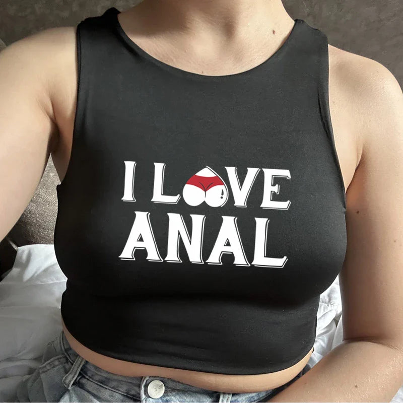 I LOVE ANAL Letters Print Summer Fashion Women Sexy Slim Tops O-neck Sleeveless Double Nylon Ladies Good Quality Tank Top