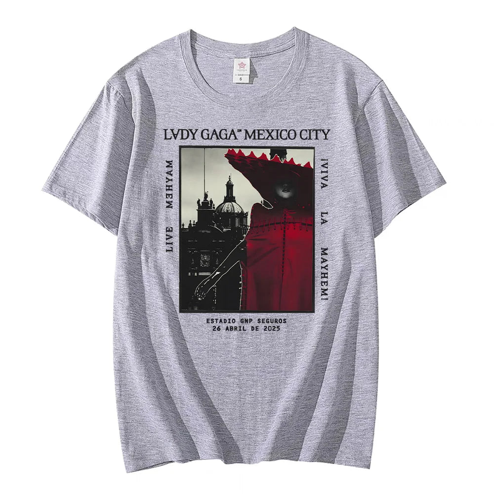 Lady Gaga Mayhem Mexico Live New T-shirts Fashion Men/women Clothing Retro Harajuku High Quality Clothes Cotton for Fans TShirts