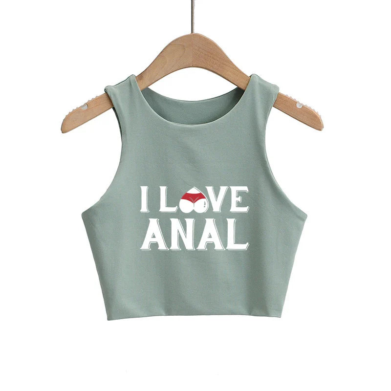 I LOVE ANAL Letters Print Summer Fashion Women Sexy Slim Tops O-neck Sleeveless Double Nylon Ladies Good Quality Tank Top