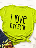 I Love Myself Letter Print Women T Shirt Short Sleeve O Neck Loose Women Tshirt Ladies Tee Shirt Tops Clothes Camisetas Mujer