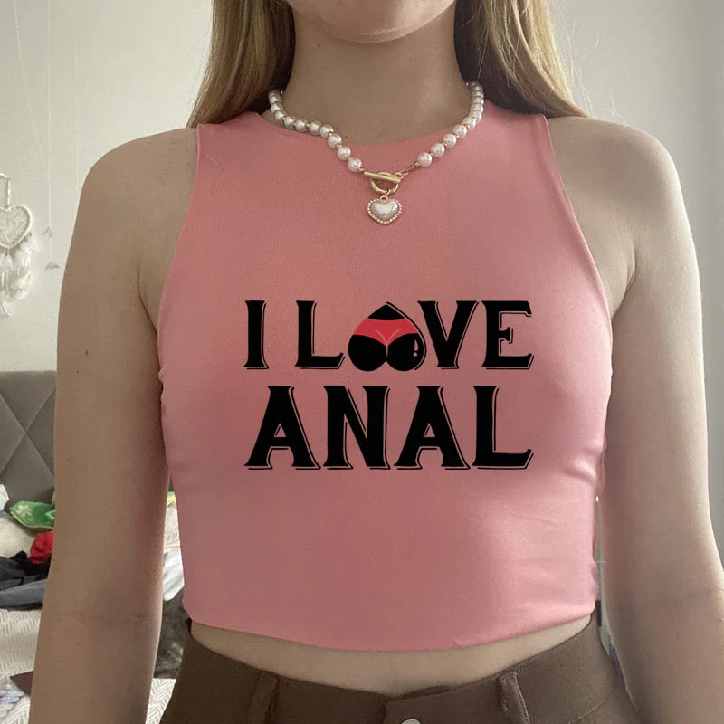 I LOVE ANAL Letters Print Summer Fashion Women Sexy Slim Tops O-neck Sleeveless Double Nylon Ladies Good Quality Tank Top