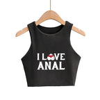 I LOVE ANAL Letters Print Summer Fashion Women Sexy Slim Tops O-neck Sleeveless Double Nylon Ladies Good Quality Tank Top