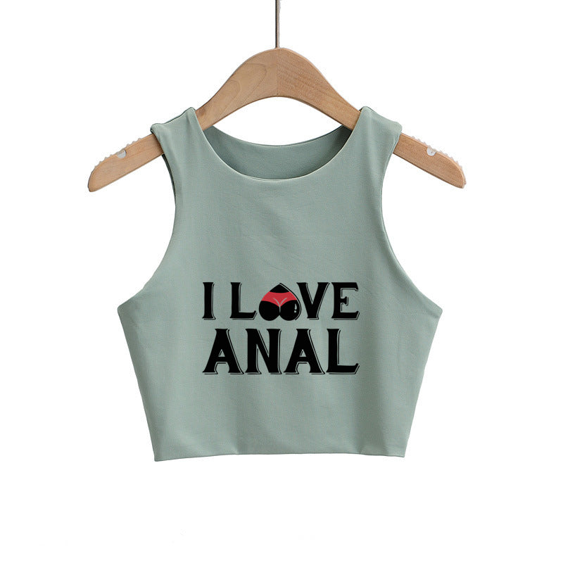 I LOVE ANAL Letters Print Summer Fashion Women Sexy Slim Tops O-neck Sleeveless Double Nylon Ladies Good Quality Tank Top